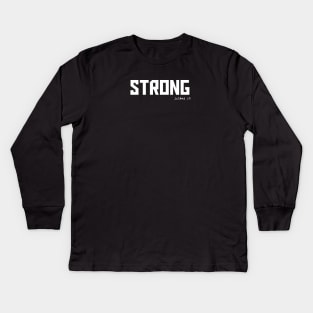 Strong - Joshua 1:9 Bible Verse Kids Long Sleeve T-Shirt